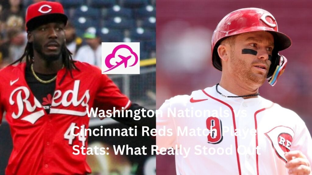 washington nationals vs cincinnati reds match player stats