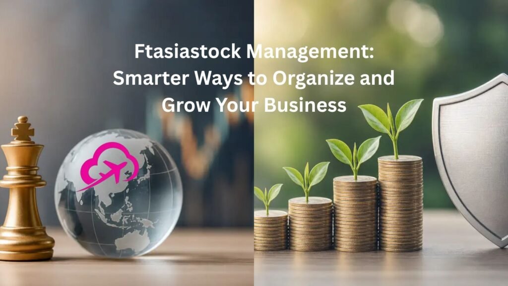 ftasiastock management